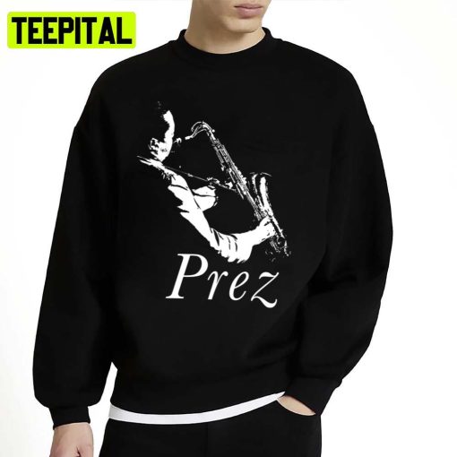 Lester Young Prez Jazz Sax Giant Unisex Sweatshirt