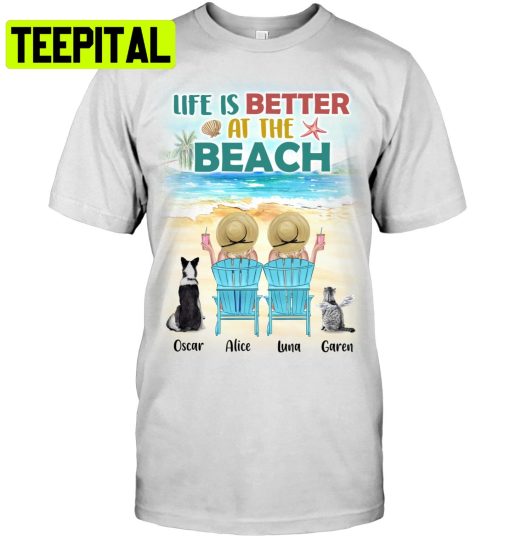 Life Is Better At The Beach Personalized Dog Cat Trending Unisex T-Shirt