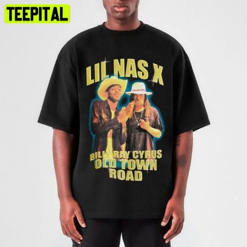 Lil Nas X Billy Ray Cyrus Old Town Road Unisex T-Shirt