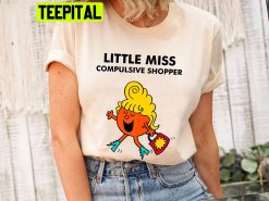 Little Miss Compulsive Shopper Trending Unisex T-Shirt