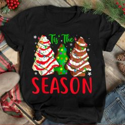 Little Tis’ The Season Christmas Tree Cakes Debbie Becky Jen T-Shirt