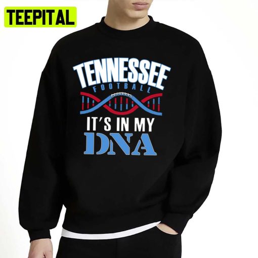 Living In My Dna Tennessee Pro Football Unisex T-Shirt