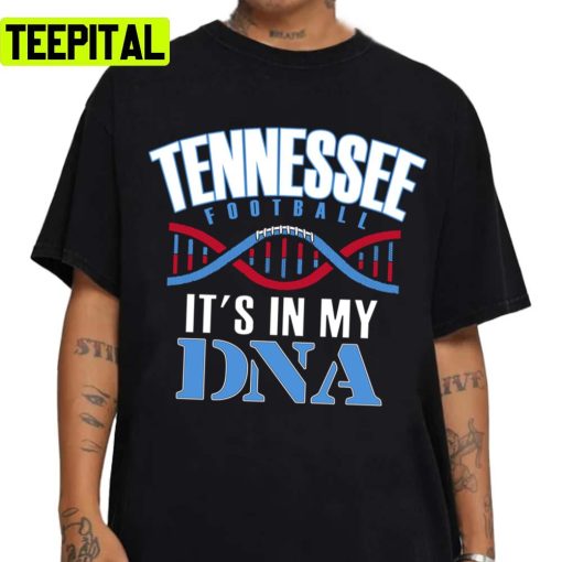 Living In My Dna Tennessee Pro Football Unisex T-Shirt