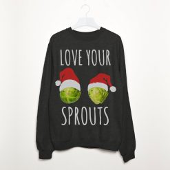 Love Your Sprouts Women’s Christmas Sweatshirt