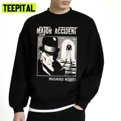 Major Accident Massacred Melodies Punk Oi Premium Unisex Sweatshirt