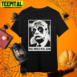 Make America Metal Again Donald Trump Halloween Retro Art Unisex T-Shirt