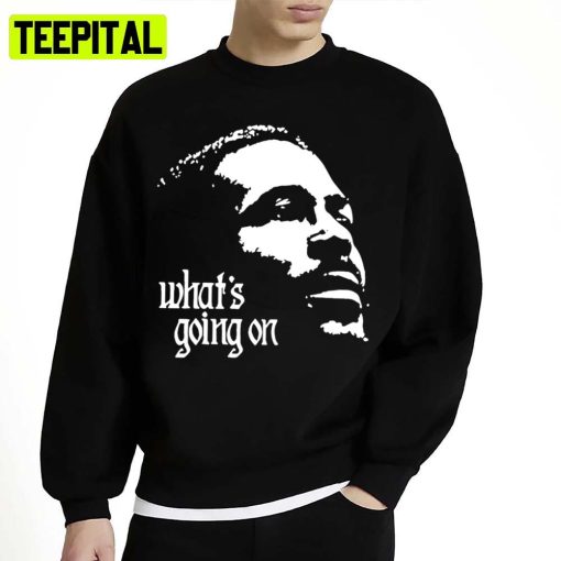 Marvin Gaye What’s Going On Unisex Sweatshirt