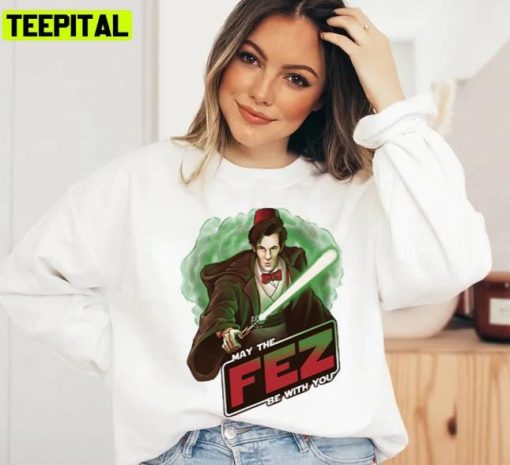 May The Fez Be With You Matt Smith Unisex Sweatshirt