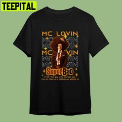 Mclovin Superbad Retro Art Unisex T-Shirt