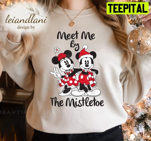 Minnie N Mickey Meet Me By The Mistletoe Holiday Magical Christmas Sweatshirt