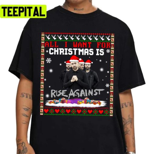 Music All I Want For Christmas Rise Against Unisex Sweatshirt