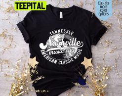 Nashville Music City Tennessee American Classic Music Trending Unisex T-Shirt