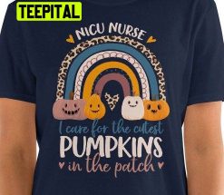 Nicu Nurse Halloween I Care For The Cutest Pumpkins In The Patch Trending Unisex Shirt