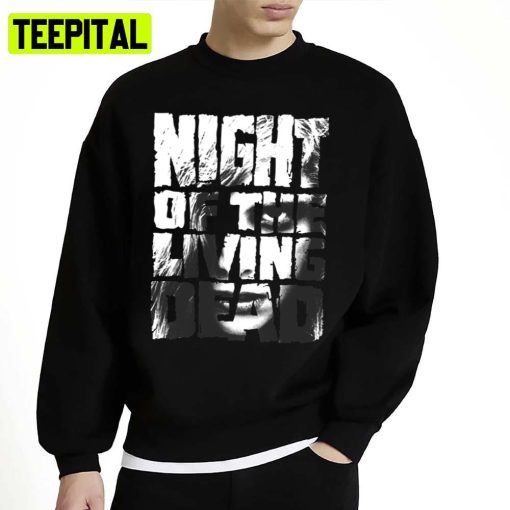 Night Of The Living Dead Retro The Walking Dead Unisex Sweatshirt