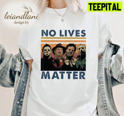 No Lives Matter Horror Movie Spooky Spooky Season Movie Horror Movie Unisesx T-Shirt