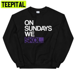 On Sundays We Skol Minnesota Minneapolis Midwest Unisex Sweatshirt