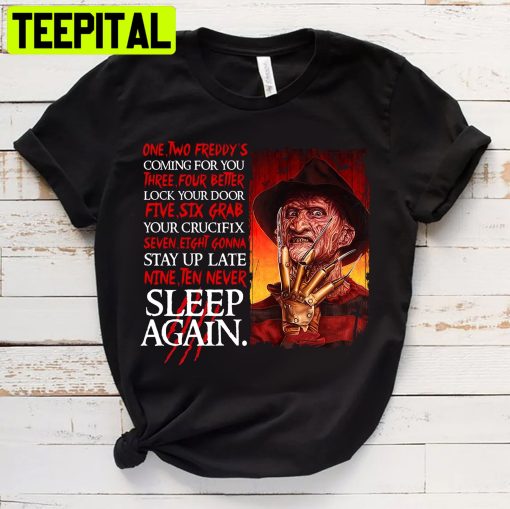 One Two Freddy’s Coming For You A Nightmare On Elm Street, Freddy’s Krueger Trending Unisex T-Shirt