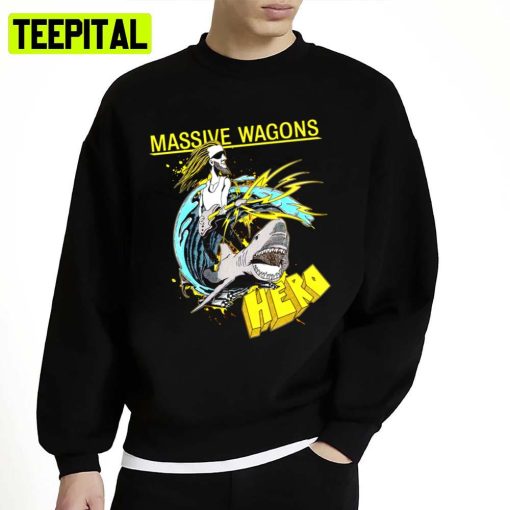 Playing Guitar And Surfing On Shark Massive Wagons Unisex Sweatshirt