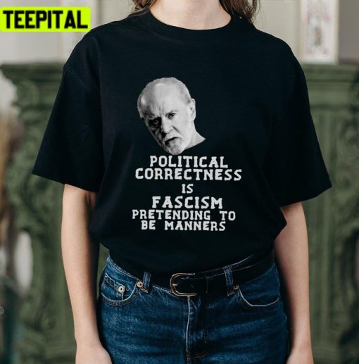 Political Quote Comedian George Carlin Unisex T-Shirt