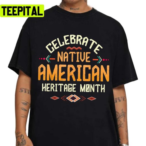 Proud Native American Heritage Month Funny Unisex T-Shirt
