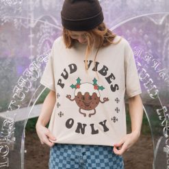 Pud Vibes Only Women’s Christmas T-Shirt