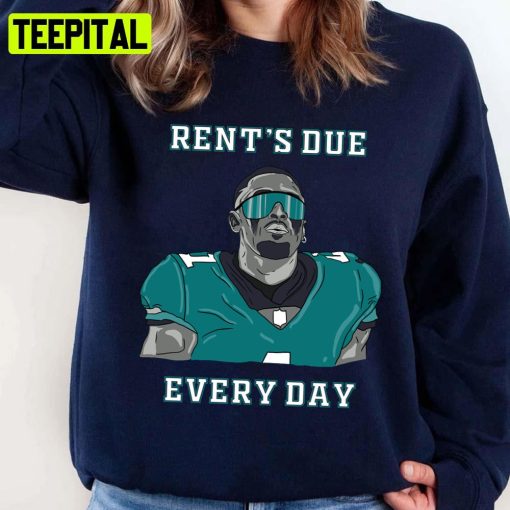 Rent’s Due Every Day Jalen Hurts Football Unisex Sweatshirt