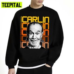 Retro Comedy Fanart Tribute George Carlin Unisex Sweatshirt