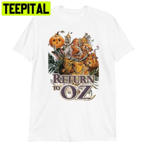 Return To Oz Trending Unisex T-Shirt