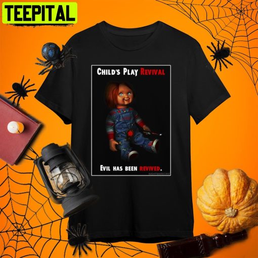 Revival Play Child Evil Has Been Revived Chucky Retro Art Unisex T-Shirt