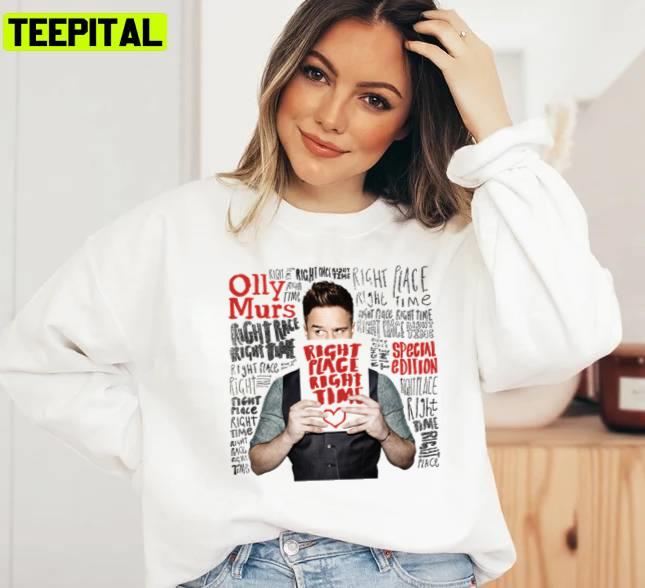 Right Place Right Time 2 Olly Murs Unisex Sweatshirt