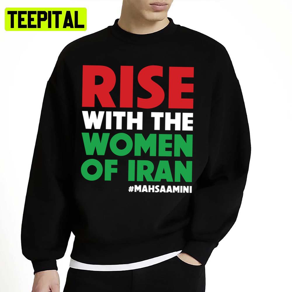 Rise With The Women Of Iran Women Life Freedom Mahsaamini Unisex Sweatshirt