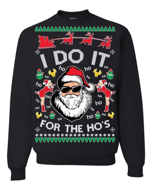 Santa Claus I Do It For The Hos Unisex Sweatshirt