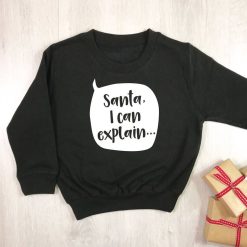 Santa I Can Explain Kids Xmas Sweatshirt