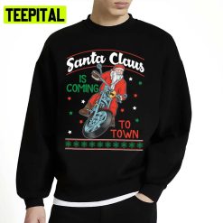 Santa Is Coming To Town By Motorcycle Unisex Sweatshirt