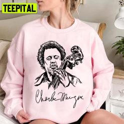 Signature And Sketch Art Charles Mingus Jr Unisex Sweatshirt