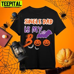 Single Dad Is My Boo Halloween Single Dad Retro Art Unisex T-Shirt