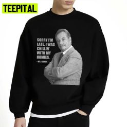 Sitcom Quote Feeny Chillin Boy Meets World Unisex Sweatshirt