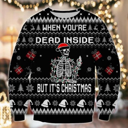 Skeleton Xmas When You’re Dead Inside But It’s Christmas Ugly Sweater