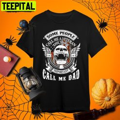 Some People Call Me A Veteran Halloween Veteran Retro Art Unisex T-Shirt