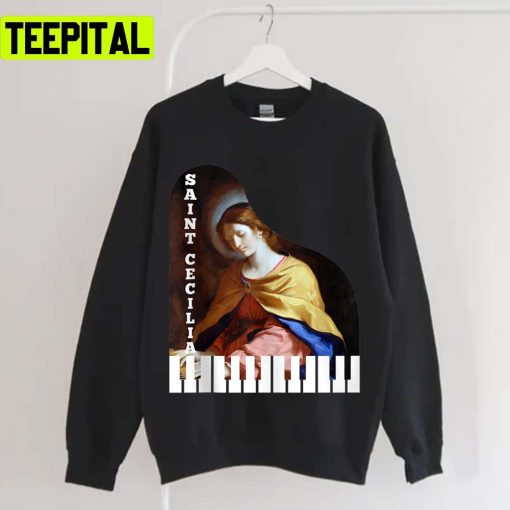 St Cecilia Piano Catholic Patron Saint Of Music Unisex T-Shirt