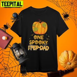 Stepdad One Spooky And Pumkin Halloween Retro Art Unisex T-Shirt