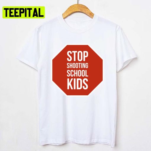 Stop Shooting School Kids St Louis School Shooting Today Unisex T-Shirt