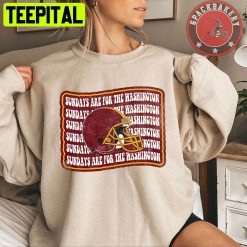 Sundays Are For The Washington Sweatshirt Washington Football Unisex Sweatshirt