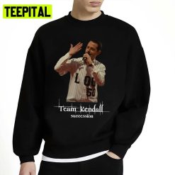 Team Kendall Succession Unisex Sweatshirt