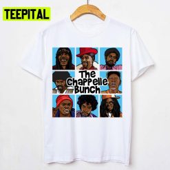 The Chappelle Bunch Cute Fanart Dave Chappelle Unisex T-Shirt
