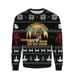 The Dadalorian Star Wars Like A Dad Just Way Cooler Ugly Xmas Sweater