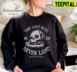 The Lost Boys Never Think Happy Thoughts Never Never Grow Up 1 Petter Pan Sweatshirt