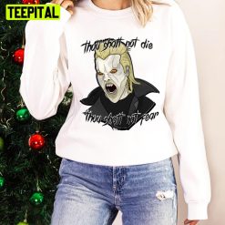 The Lost Boys Not Die And Not Fear Unisex Sweatshirt