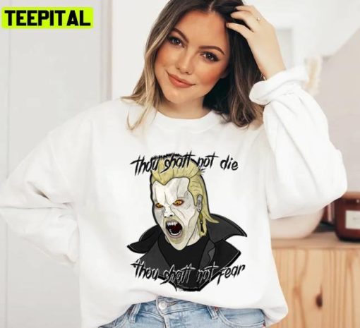 The Lost Boys Not Die And Not Fear Unisex Sweatshirt