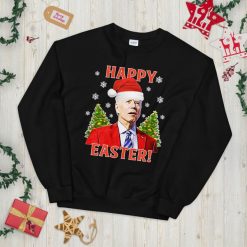 THE ORIGINAL Funny Joe Biden confused “Happy Easter” Christmas Sweatshirt